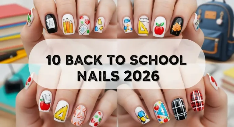 10 Back to School Nails 2026