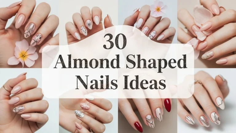 30 Almond Shaped Nails Ideas
