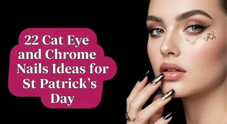 22 Cat Eye and Chrome Nails Ideas for St Patrick’s Day 2026