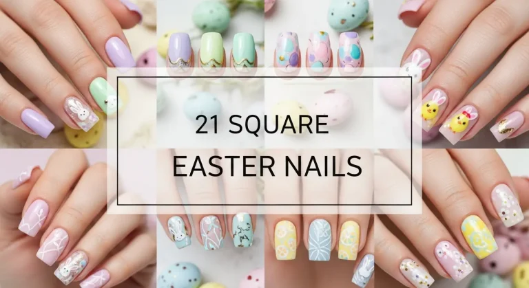 21 Square Easter Nails | Cute Spring Nail Ideas 2026